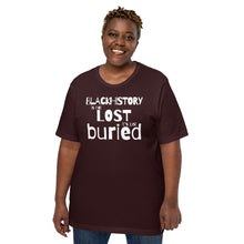 Load image into Gallery viewer, Black History is Not Lost Unisex t-shirt