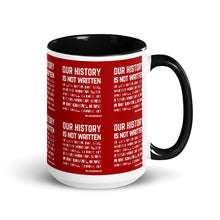 Load image into Gallery viewer, Our History Is Not Written Mug