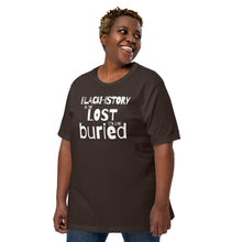 Load image into Gallery viewer, Black History is Not Lost Unisex t-shirt
