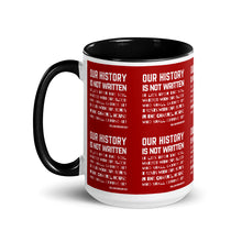 Load image into Gallery viewer, Our History Is Not Written Mug
